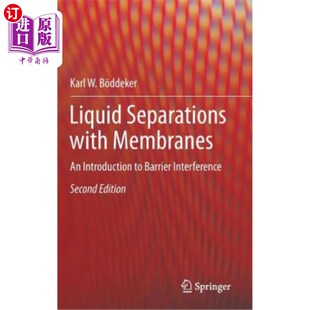 Membranes Interference Separations 用膜分离液体：屏障干扰介绍 Barrier with 海外直订Liquid Introduction