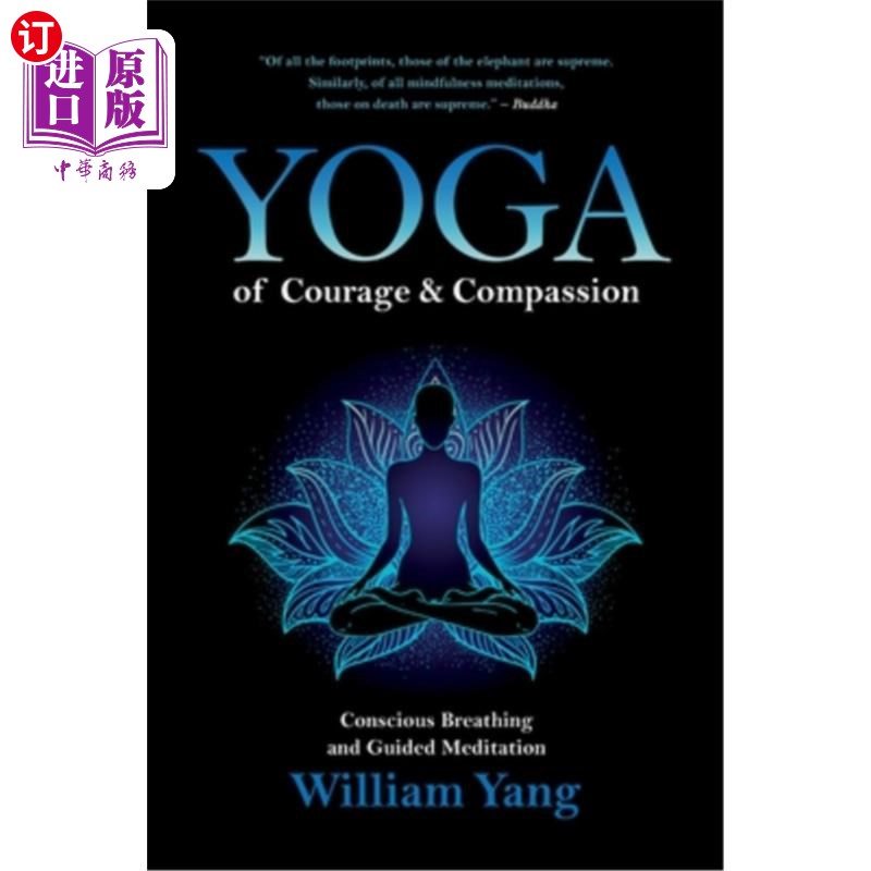 海外直订Yoga of Courage and Compassion: Conscious Breathing and Guided Meditation 勇气和同情瑜伽:有意识的呼吸和引导