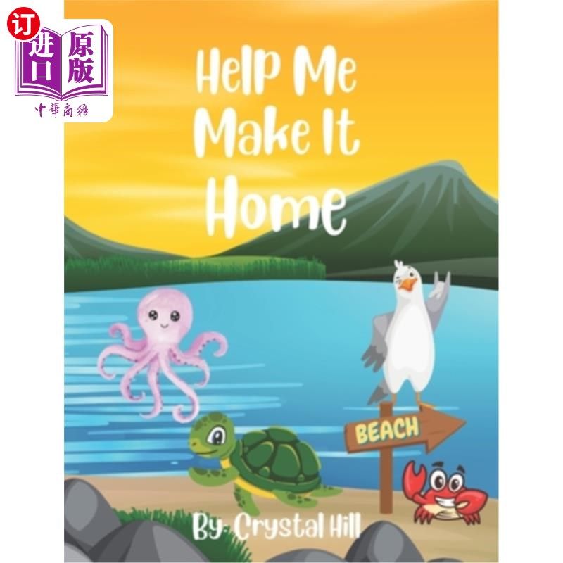 海外直订Help Me Make It Home: Charlie's Journey To The Ocean 《帮我回家：查理的海洋之旅