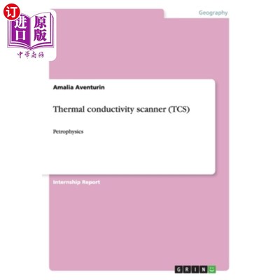 海外直订Thermal conductivity scanner (TCS): Petrophysics 热导扫描仪(TCS):岩石物理