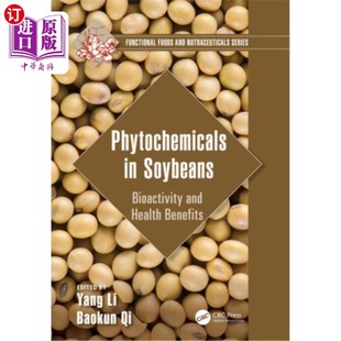 海外直订Phytochemicals in Soybeans: Bioactivity and Health Benefits 大豆中的植物化学物质：生物活性和健康益处