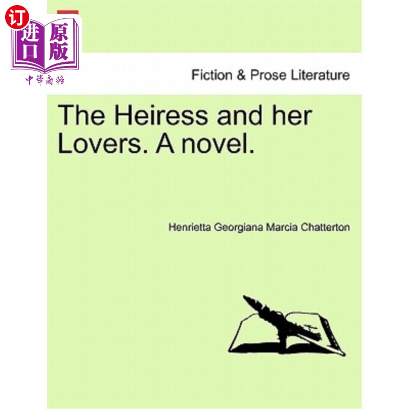 海外直订The Heiress and Her Lovers. a Novel. 女继承人和她的情人。一本小说。