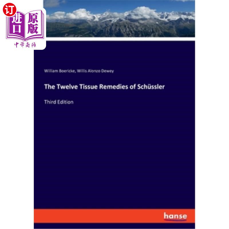 海外直订The Twelve Tissue Remedies of Schüssler: Third Edition