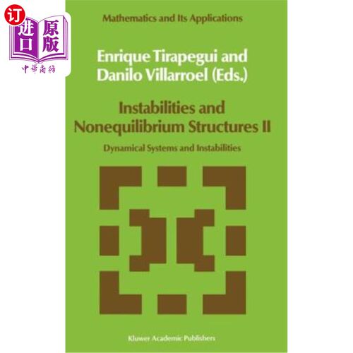 海外直订Instabilities and Nonequilibrium Structures II: Dynamical Systems and Instabilit 不稳定性与非平衡结构Ⅱ：动