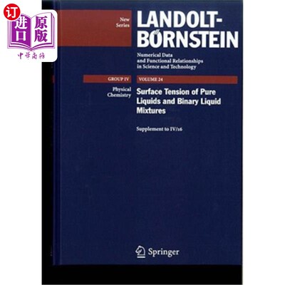 海外直订Surface Tension of Pure Liquids and Binary Liquid Mixtures: (Supplement to IV/16 纯液体和二元液体混合物的表