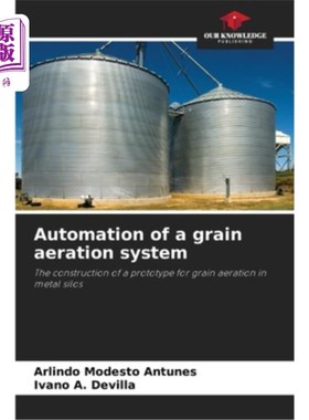 海外直订Automation of a grain aeration system 谷物曝气系统的自动化