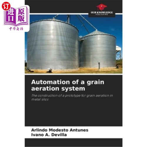海外直订Automation of a grain aeration system 谷物曝气系统的自动化