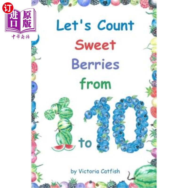 海外直订Let's Count Sweet Berries from 1 to 10: Brilliant pictures will make the learnin让我们从1数到10：精彩的图-封面