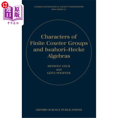 海外直订Characters of Finite Coxeter Groups and Iwahori-Hecke Algebras 有限coxeter群与iwahori-hecke代数的性质