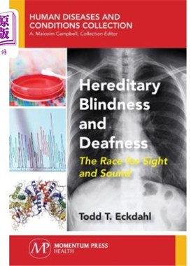 海外直订Hereditary Blindness and Deafness: The Race for Sight and Sound 遗传性失明和耳聋：视力和听觉的竞争