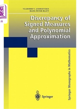 海外直订医药图书Discrepancy of Signed Measures and Polynomial Approximation 有符号测度与多项式逼近的差异