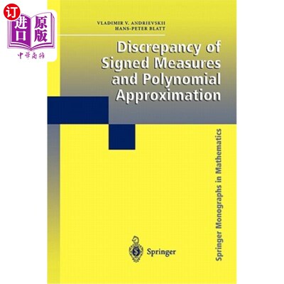 海外直订医药图书Discrepancy of Signed Measures and Polynomial Approximation 有符号测度与多项式逼近的差异