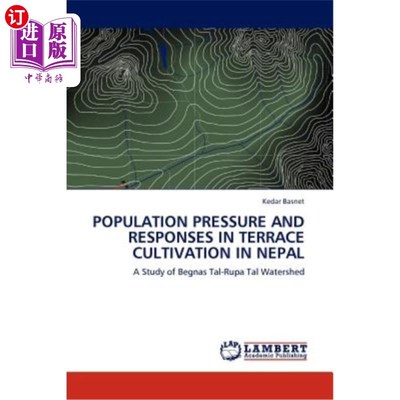 海外直订Population Pressure and Responses in Terrace Cultivation in Nepal 尼泊尔梯田栽培的人口压力与对策