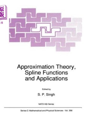 海外直订Approximation Theory, Spline Functions and Applications 逼近理论、样条函数及其应用