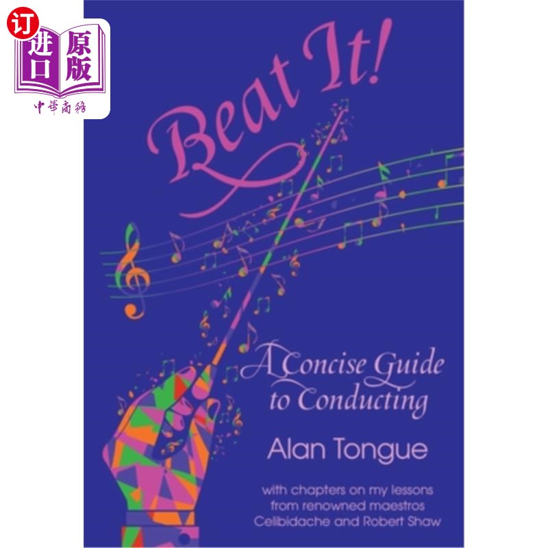 海外直订Beat It!: A Concise Guide to Conducting 战胜它!：指挥简明指南