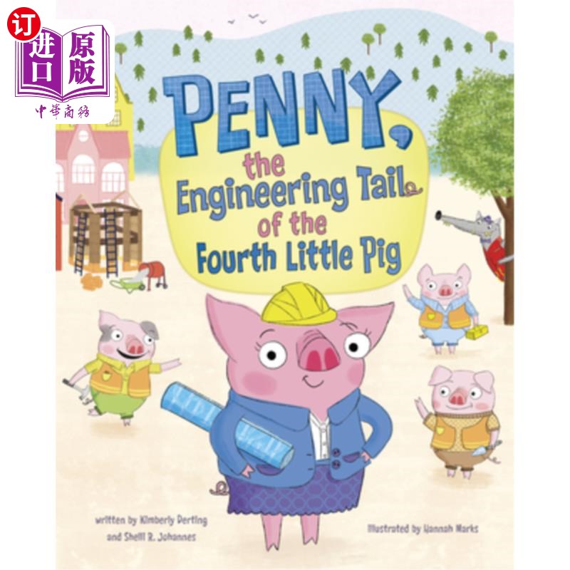 海外直订Penny, the Engineering Tail of the Fourth Little Pig 潘妮,第四只小猪的工程尾巴