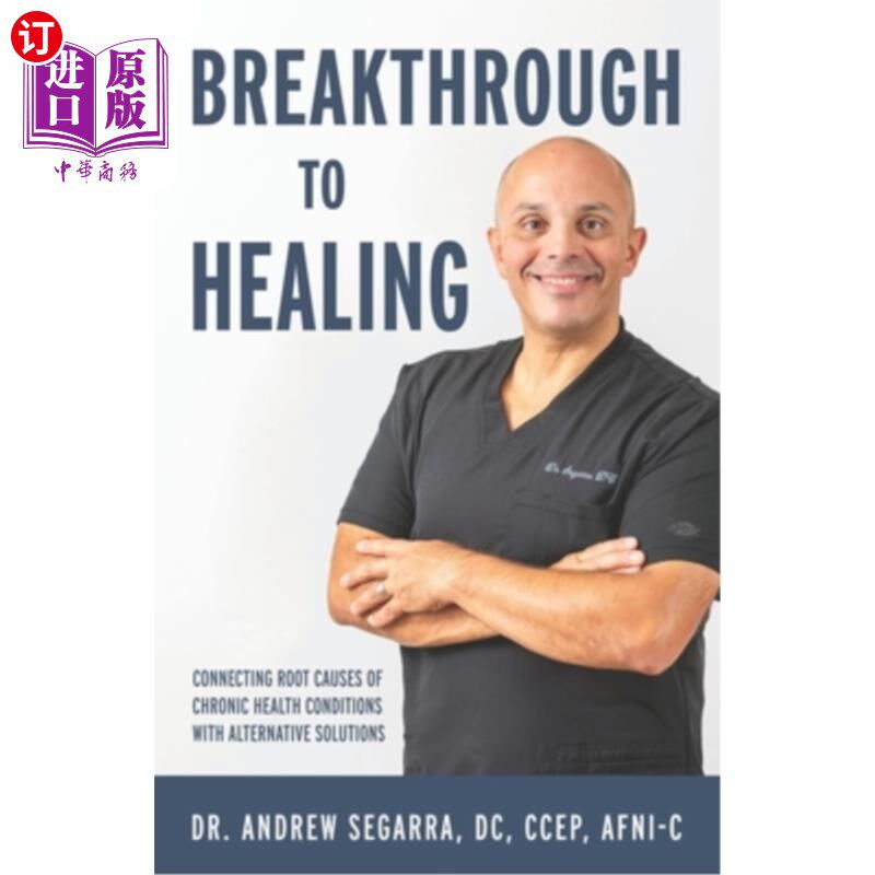 海外直订医药图书Breakthrough to Healing: Connecting Root Causes of Chronic Conditions With Alter 突破治疗：连接慢性