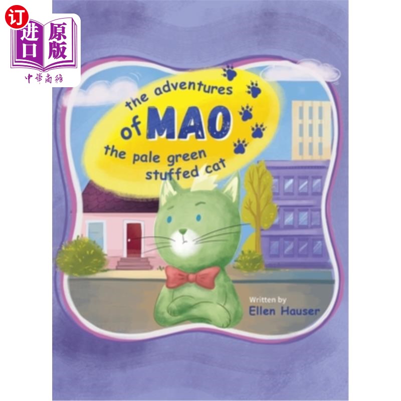 海外直订The Adventures of Mao the Pale Green Stuffed Cat 浅绿色毛绒猫毛的历险记