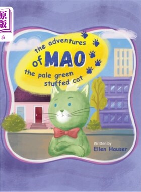 海外直订The Adventures of Mao the Pale Green Stuffed Cat 浅绿色毛绒猫毛的历险记