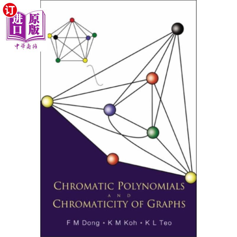 海外直订Chromatic Polynomials and Chromaticity of Graphs 色多项式与图的色性