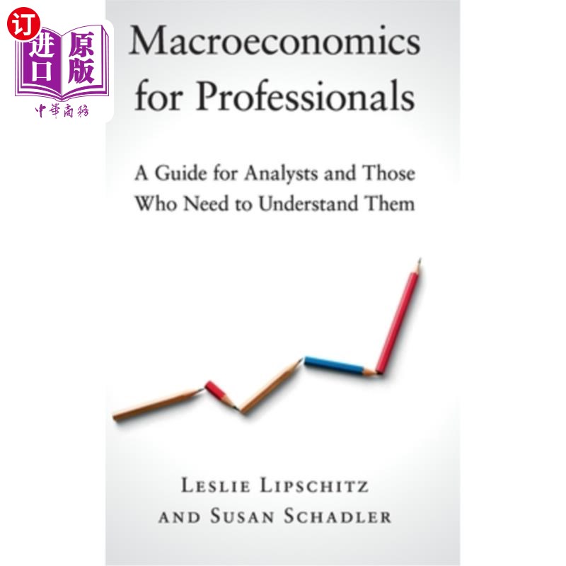 海外直订Macroeconomics for Professionals: A Guide for Analysts and Those Who Need to Und 专业人士宏观经济学：分析师