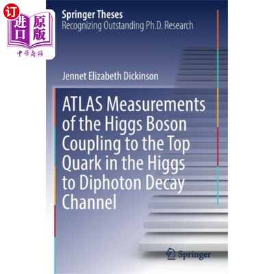 海外直订ATLAS Measurements of the Higgs Boson Coupling t... 在希格斯到双光子衰变通道中，对希格斯玻色子与顶夸克耦合