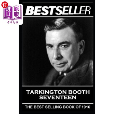 海外直订Booth Tarkington - Seventeen: The Bestseller of 1916 布斯·塔金顿《十七岁:1916年畅销书