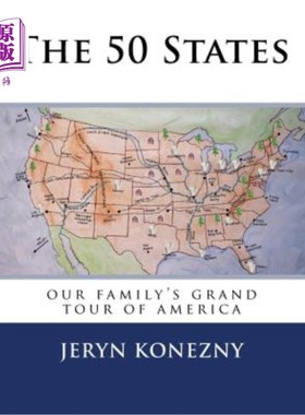 海外直订The 50 States: Our Family's Grand Tour of America 五十个州:我们全家的美国之旅