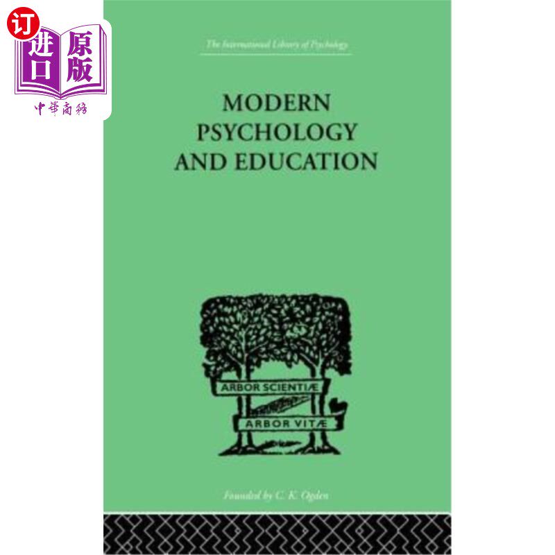 海外直订Modern Psychology and Education: A Text-Book of Psychology for Students in Train 现代心理学与教育:培训学院