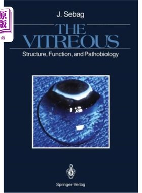 海外直订医药图书The Vitreous: Structure, Function, and Pathobiology 玻璃体：结构、功能和病理生物学