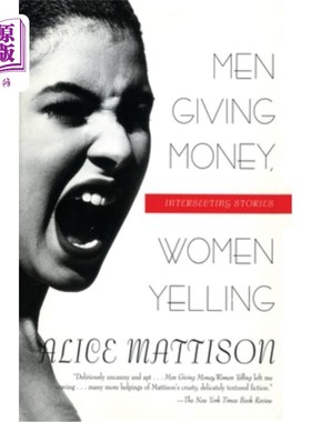 海外直订Men Giving Money, Women Yelling: Intersecting Stories 男人给钱，女人叫喊：交叉故事