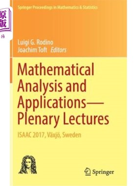 海外直订Mathematical Analysis and Applications--Plenary Lectures: Isaac 2017, V?xj?, Swe 数学分析与应用——全体讲座