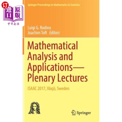 海外直订Mathematical Analysis and Applications--Plenary Lectures: Isaac 2017, V?xj?, Swe 数学分析与应用——全体讲座