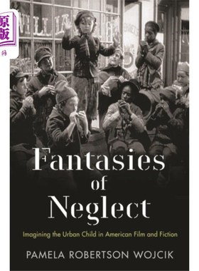 海外直订Fantasies of Neglect 被忽视的幻想