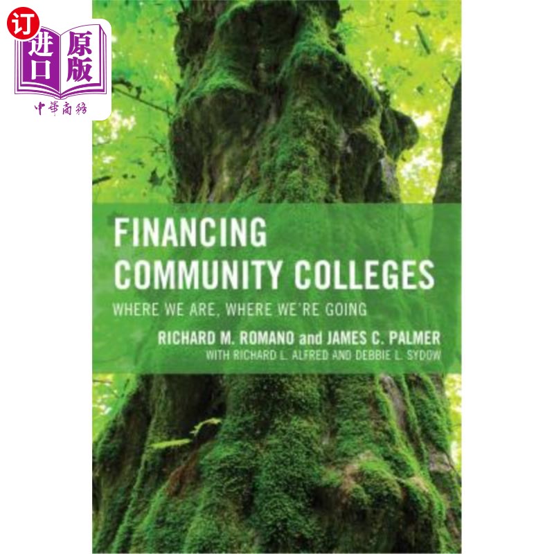 海外直订Financing Community Colleges: Where We Are, Where We're Going 资助社区大学:我们在哪里,我们要去哪里