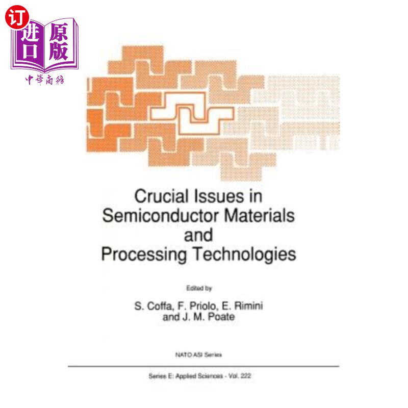 海外直订Crucial Issues in Semiconductor Materials and Processing Technologies