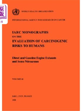海外直订医药图书Vol 46 IARC Monographs: Diesel and Gasoline Engine Exhausts and Some Nitroarenes 第46卷IA