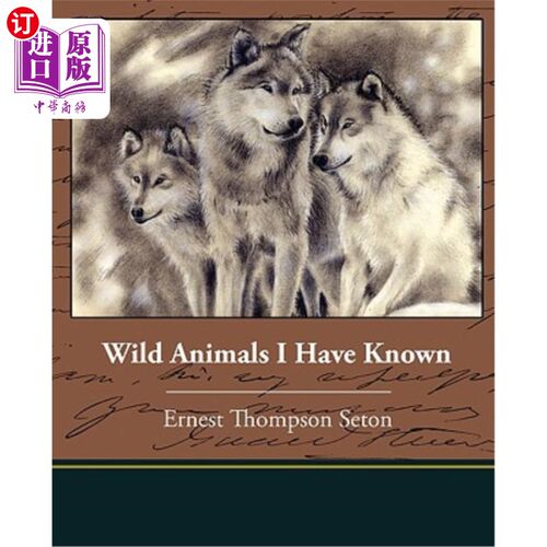 海外直订Wild Animals I Have Known 我认识的野生动物