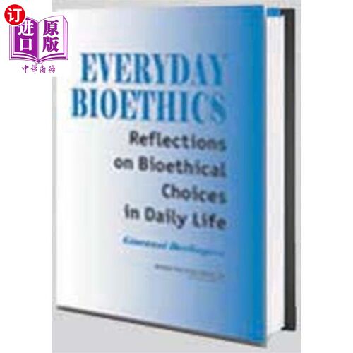海外直订Everyday Bioethics 日常生命伦理