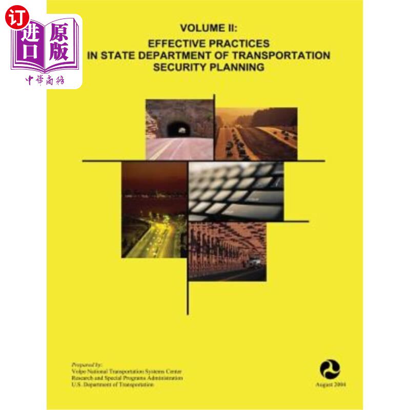 海外直订Volume II: Effective Practices in State Department of Transportation Security Pl 第二卷:国务院交通安全规划