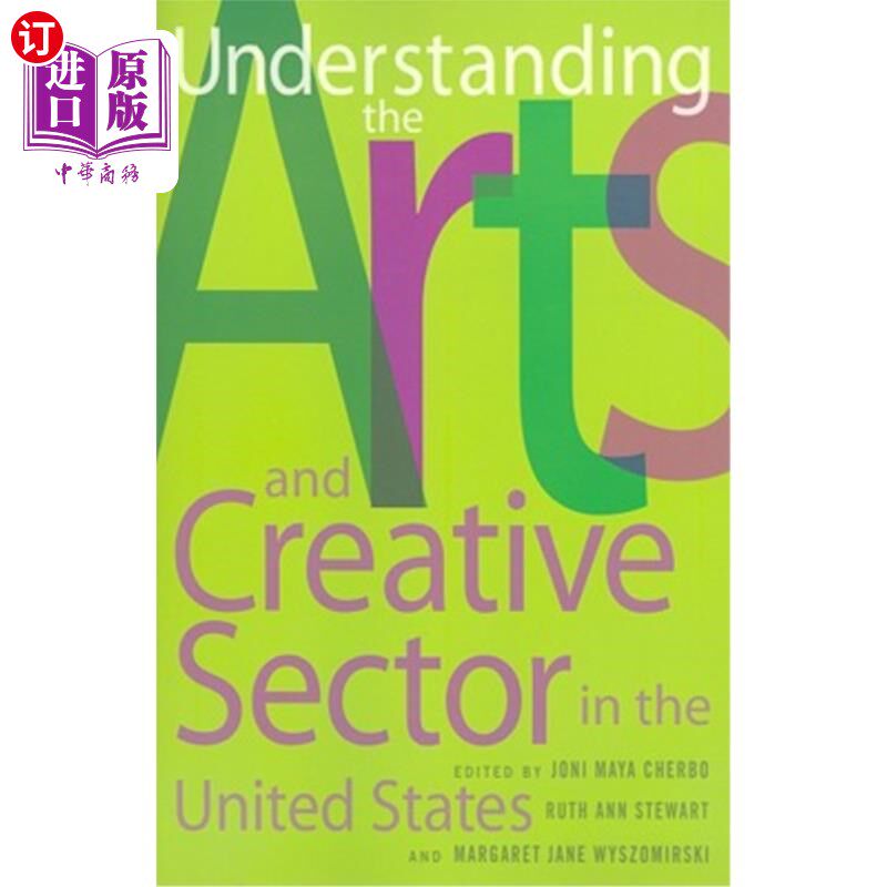 海外直订Understanding the Arts and Creative Sector in the United States 了解美国的艺术和创意部门
