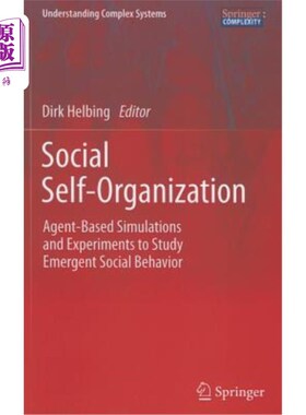 海外直订Social Self-Organization: Agent-Based Simulations and Experiments to Study Emerg 社会自组织:基于ag