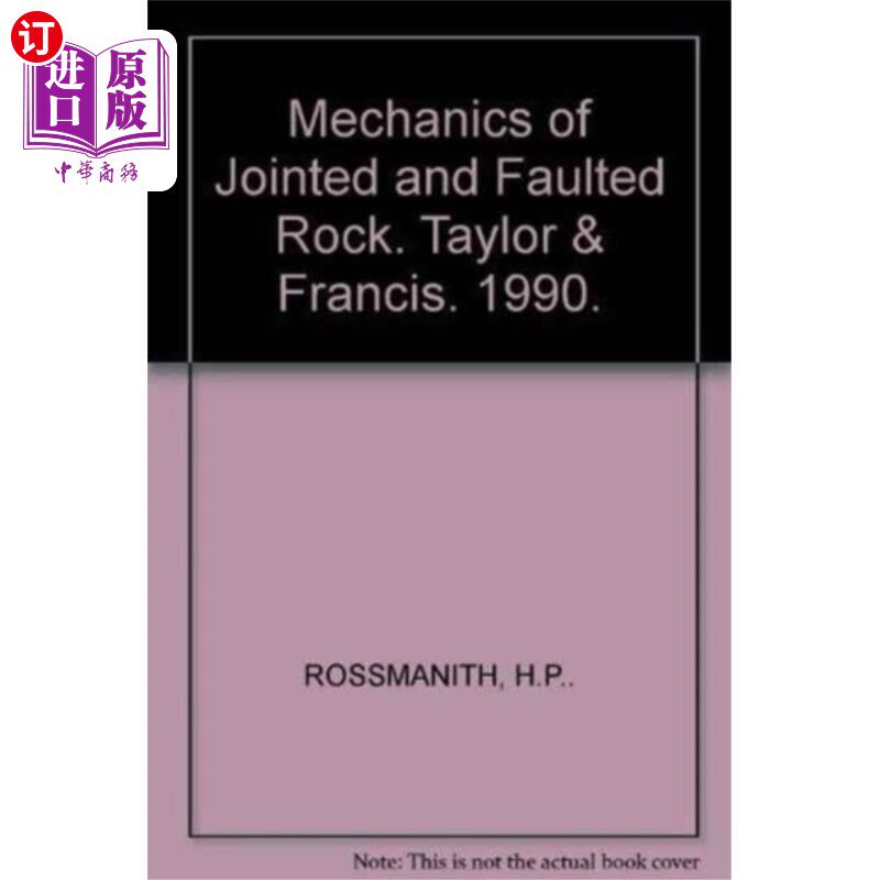 海外直订Mechanics of Jointed and Faulted Rock 节理裂隙岩体力学