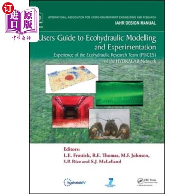 海外直订Users Guide to Ecohydraulic Modelling and Experimentation: Experience of the Eco 生态水力建模和实验用户指南