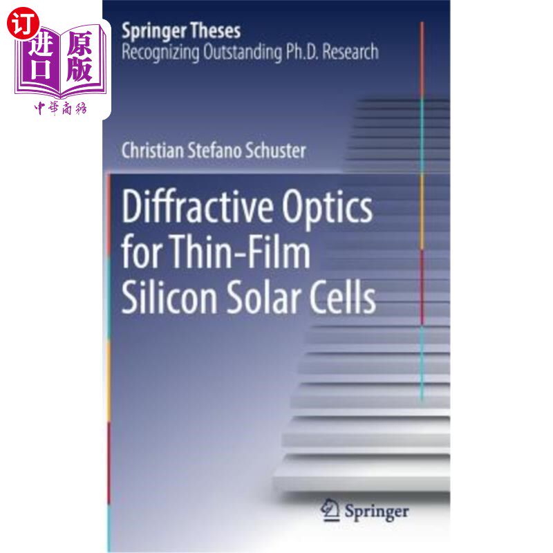 海外直订Diffractive Optics for Thin-Film Silicon Solar Cells 用于薄膜硅太阳能电池的衍射光学