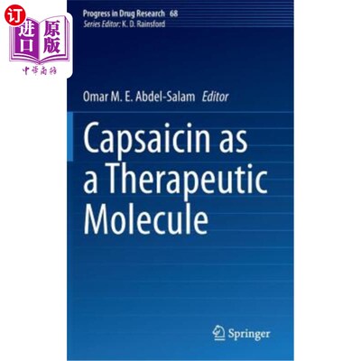 海外直订医药图书Capsaicin as a Therapeutic Molecule 辣椒素作为一种治疗分子