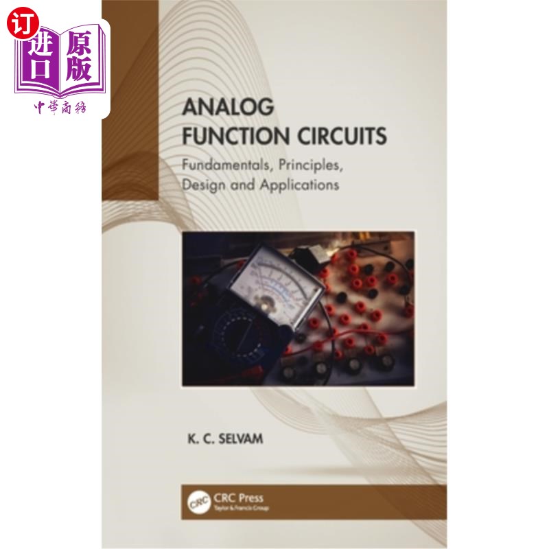 海外直订Analog Function Circuits: Fundamentals, Principles, Design and Applications 模拟功能电路:基础、原理、设计与