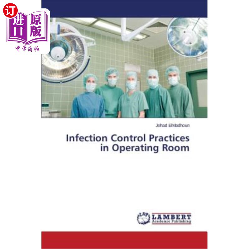 海外直订医药图书Infection Control Practices in Operating Room 手术室感染控制实践