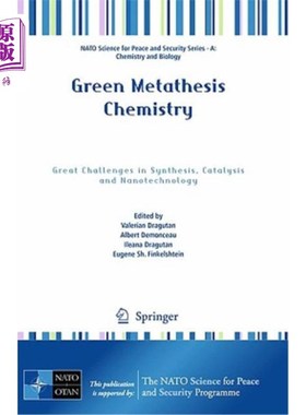 海外直订Green Metathesis Chemistry: Great Challenges in Synthesis, Catalysis and Nanotec 绿色复分解化学:合成、催化