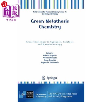 海外直订Green Metathesis Chemistry: Great Challenges in Synthesis, Catalysis and Nanotec 绿色复分解化学:合成、催化